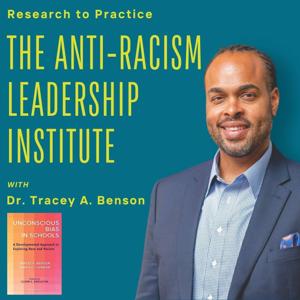 Research to Practice - The Anti-Racism Leadership Institute