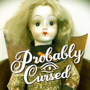 Probably Cursed Podcast