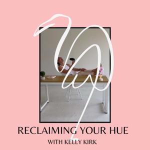 Reclaiming Your Hue: A Podcast for Women Rediscovering Themselves in Motherhood & Entrepreneurship