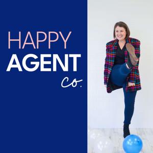 Happy Agent Co. - Real Estate Agent Podcast for Women - Hosted by Lindsay Dreyer, Real Estate Coach