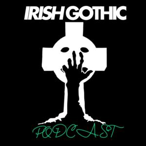 Irish Gothic Podcast