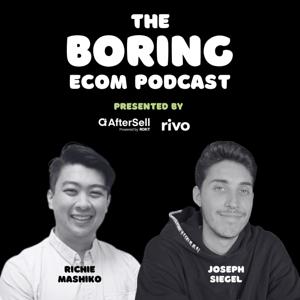 The Boring Ecom Podcast