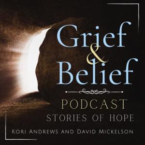 The Grief and Belief Podcast