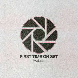 First Time on Set