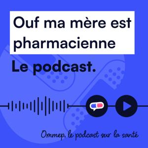 Ouf ma mère est pharmacienne