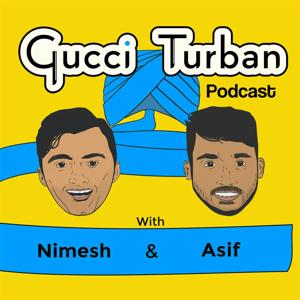 Gucci Turban Podcast