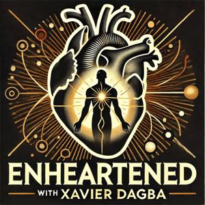 ENHEARTENED with Xavier Dagba