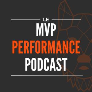Le MVP Performance Podcast