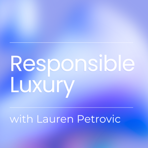 Responsible Luxury