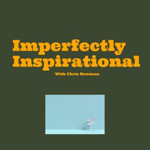 Imperfectly Inspirational Podcast