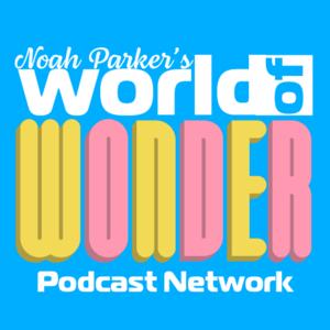 Noah Parker's World of Wonder
