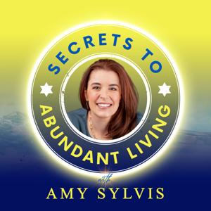 Secrets To Abundant Living