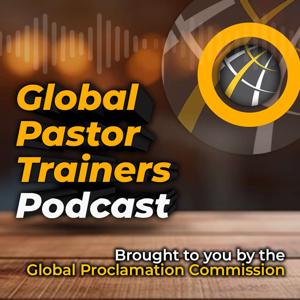 Global Pastor Trainers Podcast