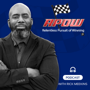 The Relentless Pursuit of Winning Podcast