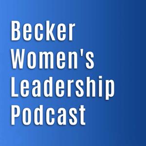 Becker Women's Leadership Podcast