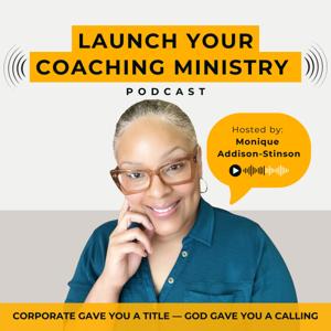 Launch Your Coaching Ministry | Faith-Based Business for Women, Launch Your Ministry, Faith and Business