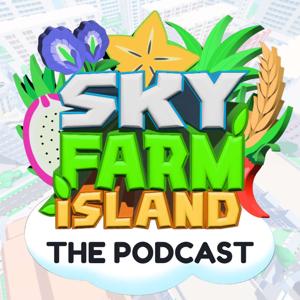 The Sky Farm Island Podcast