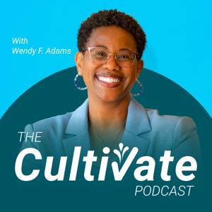 The Cultivate Podcast