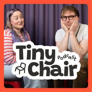 Tiny Chair Podcast