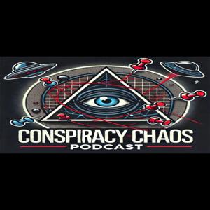 The Conspiracy Chaos Podcast