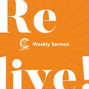 ReLive! - ECC Church Weekly Sermon