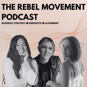 The Rebel Movement Podcast