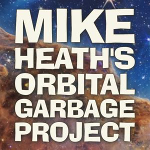 Mike Heath’s Orbital Garbage Project