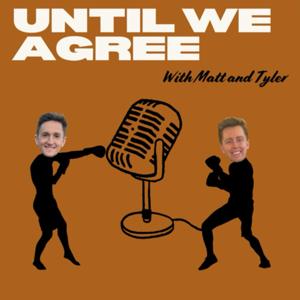 Until We Agree