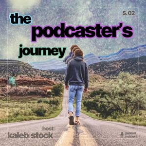 The Podcaster's Journey