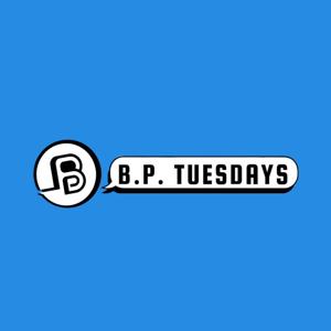 B.P. Tuesdays
