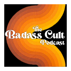 The Badass Cult Podcast