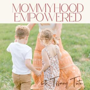 Mommyhood Empowered
