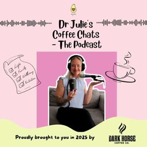 Dr Julie's Coffee Chats