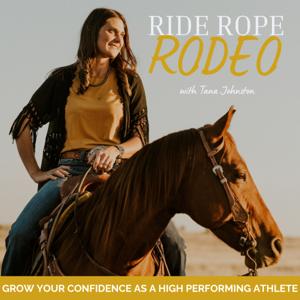 Ride Rope Rodeo | Performance, Training, Pressure, Mindset, Faith