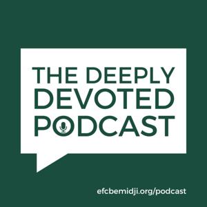 The Deeply Devoted Podcast
