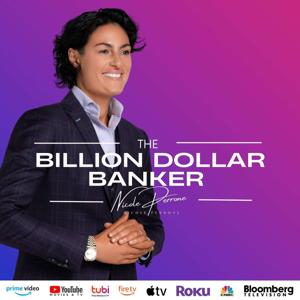 The Billion Dollar Banker Podcast