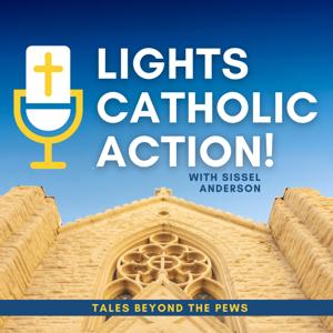 Lights, Catholic, Action!