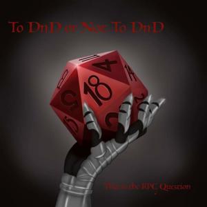 To DnD Or Not To DnD