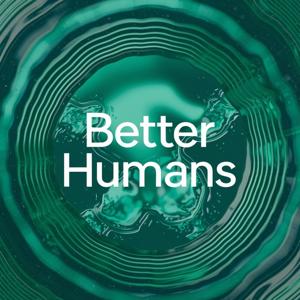 Better Humans