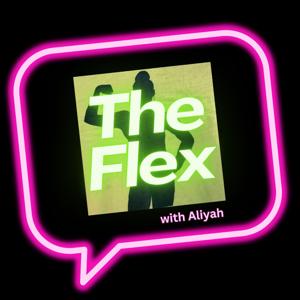 The Flex with Aliyah