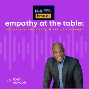 Empathy at the Table: Real Conversations with People who Negotiate Every Day