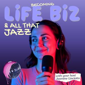 Life Biz and All That Jazz