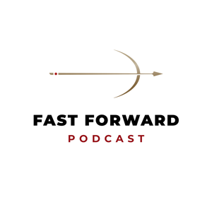 Fast Forward Podcast