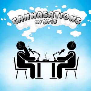 Cannasations w/ Kris