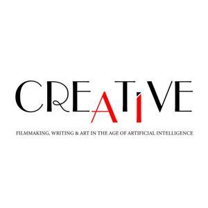 Creative AI: Filmmaking, Writing & Art in the Age of Artificial Intelligence