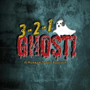 3-2-1 Ghost!: A Horror Movie Podcast