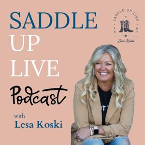 Saddle Up Live Podcast
