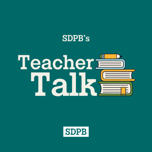 Teacher Talk by SDPB
