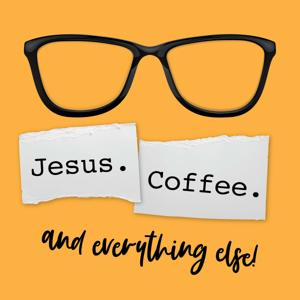 Jesus. Coffee. And Everything Else.