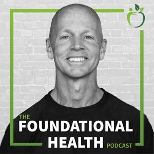 Foundational Health by Dr. Kevin Schultz